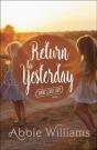 Return To Yesterday - Preview