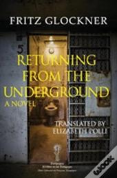 Returning From The Underground