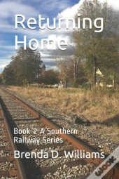 Returning Home: Book 2 A Southern Railwa