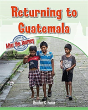 Returning To Guatemala - Preview