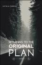 Returning To The Original Plan - Preview