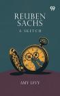 Reuben Sachs A Sketch - Preview