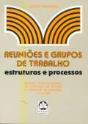Reuniões e Grupos de Trabalho Estruturas e Processos I - Preview