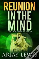 Reunion In The Mind