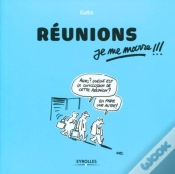Capa do artigo Reunions, Je Me Marre !!!