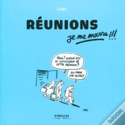 Capa do artigo Reunions, Je Me Marre !!!