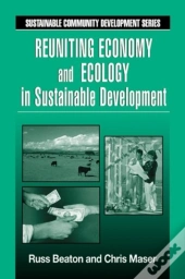 Reuniting Economy And Ecology In Sustainable Development