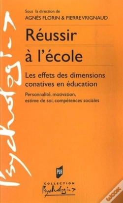Capa do artigo Reussir À L'École ; Les Effets Des Dimensions Conatives En Éducation