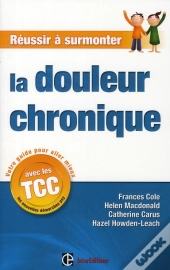 Réussir À Surmonter La Douleur Chronique