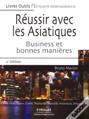Capa do artigo Réussir Avec Les Asiatiques ; Business Et Bonnes Manières (2e Édition)