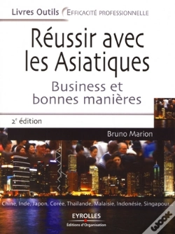 Capa do artigo Réussir Avec Les Asiatiques ; Business Et Bonnes Manières (2e Édition)