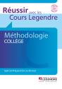 Reussir Avec Les Cours Legendre ; Methodologie College - Preview