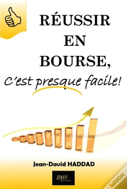 Capa do artigo Réussir En Bourse C'Est Presque Facile