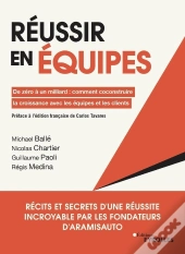 Réussir En Équipes : De Zéro À Un Milliard : Comment Coconstruire La Croissance Avec Les Équipes Et Les Clients
