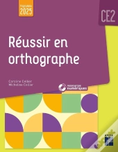 Réussir En Orthographe ; Ce2