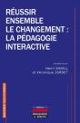 Réussir Ensemble Le Changement : La Pédagogie Interactive - Preview