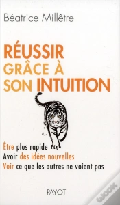 Capa do artigo Réussir Grâce À Son Intuition