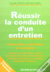 Reussir La Conduite D'Un Entretien ; Entretiens D'Information D'Ecoute De Recrutement A Distance Dialogue
