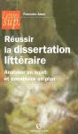 Réussir La Dissertation Littéraire - Analyser Un Sujet Et Construire Un Plan : Analyser Un Sujet Et Construire Un Plan - Preview
