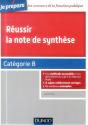 Réussir La Note De Synthèse ; Concours De La Catégorie B - Preview