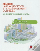 Reussir La Planification Et L Amenagement Durables T.4 Ecosystemes Dans Les Territoires