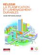 Réussir La Planification Et L'Aménagement Durables ; Guide Méthodologique (2e Édition) - Preview