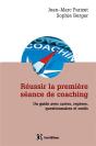 Reussir La Premiere Seance De Coaching - 2e Edition - Preview