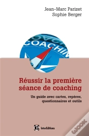 Capa do artigo Reussir La Premiere Seance De Coaching - 2e Edition