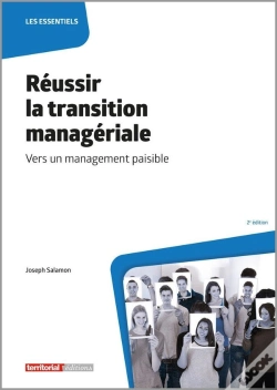 Capa do artigo Réussir La Transition Managériale : Vers Un Management Paisible (2e Édition)
