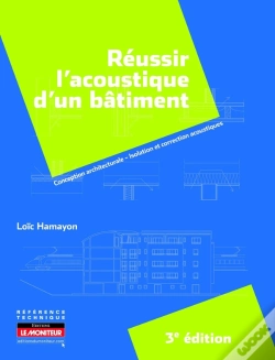 Capa do artigo Réussir L'Acoustique D'Un Bâtiment (3e Édition)