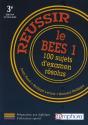 Reussir Le Bees 1 ; 100 Sujets D'Examen Résolus (Édition 2010) - Preview