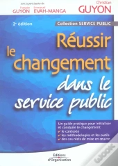 Reussir Le Changement Dans Le Service Public