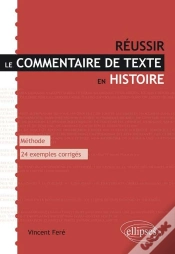 Capa do artigo Réussir Le Commentaire De Texte En Histoire. Méthode Et 24 Exemples Entièrement Commentés
