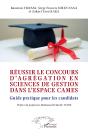 Réussir Le Concours D'Agrégation En Sciences De Gestion Dans L'Espace Cames : Guide Pratique Pour Les Candidats - Preview