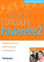 Réussir Le Concours Passerelle 2 ; Rappels De Cours, Méthodologie, Entraînement (3e Édition) - Preview