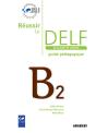 Réussir Le Delf Junior Et Scolaire ; B2 ; Guide Pédagogique - Preview