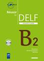 Réussir Le Delf Scolaire Et Junior B2 (Édition 2009) - Preview