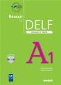 Réussir Le Delf ; Scolaire Et Junior ; Niveau A1 (Édition 2009) - Preview