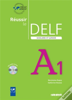 Capa do artigo Réussir Le Delf ; Scolaire Et Junior ; Niveau A1 (Édition 2009)