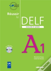 Capa do artigo Réussir Le Delf ; Scolaire Et Junior ; Niveau A1 (Édition 2009)