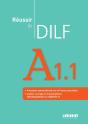 Réussir Le Dilf : Fle ; A1.1 - Preview