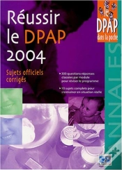 Capa do artigo Reussir Le Dpap 2004 ; Sujets Officiels Corriges