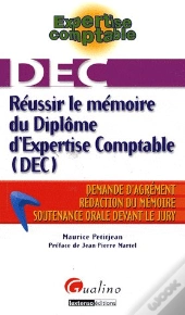 Réussir Le Mémoire Du Diplôme D'Expertise Comptable (Dec)