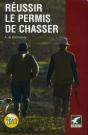 Reussir Le Permis De Chasser 2013 - Preview