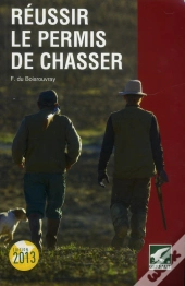 Reussir Le Permis De Chasser 2013