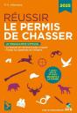 Réussir Le Permis De Chasser 2025 - Preview