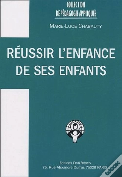 Capa do artigo Réussir L'Enfance De Ses Enfants