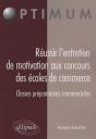 Réussir L'Entretien De Motivation Aux Concours Des Écoles De Commerce Classes Préparatoires Commerciales - Preview