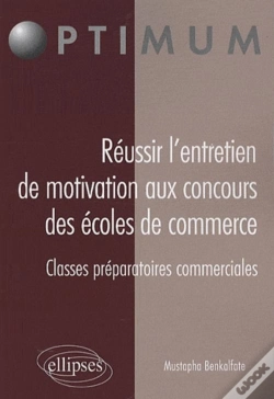 Capa do artigo Réussir L'Entretien De Motivation Aux Concours Des Écoles De Commerce Classes Préparatoires Commerciales