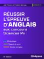 Réussir L'Épreuve D'Anglais Aux Concours Sciences Po ; Méthodologie, Rappels De Cours, Annales Corrigés (2e Édition) - Preview